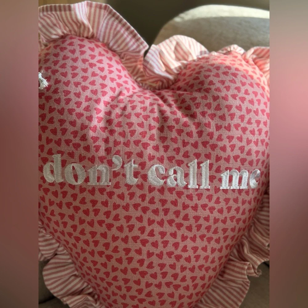 DONT CALL ME Funny Introvert Gift Heart Shaped Ruffle Coquette Chic Throw Pillow